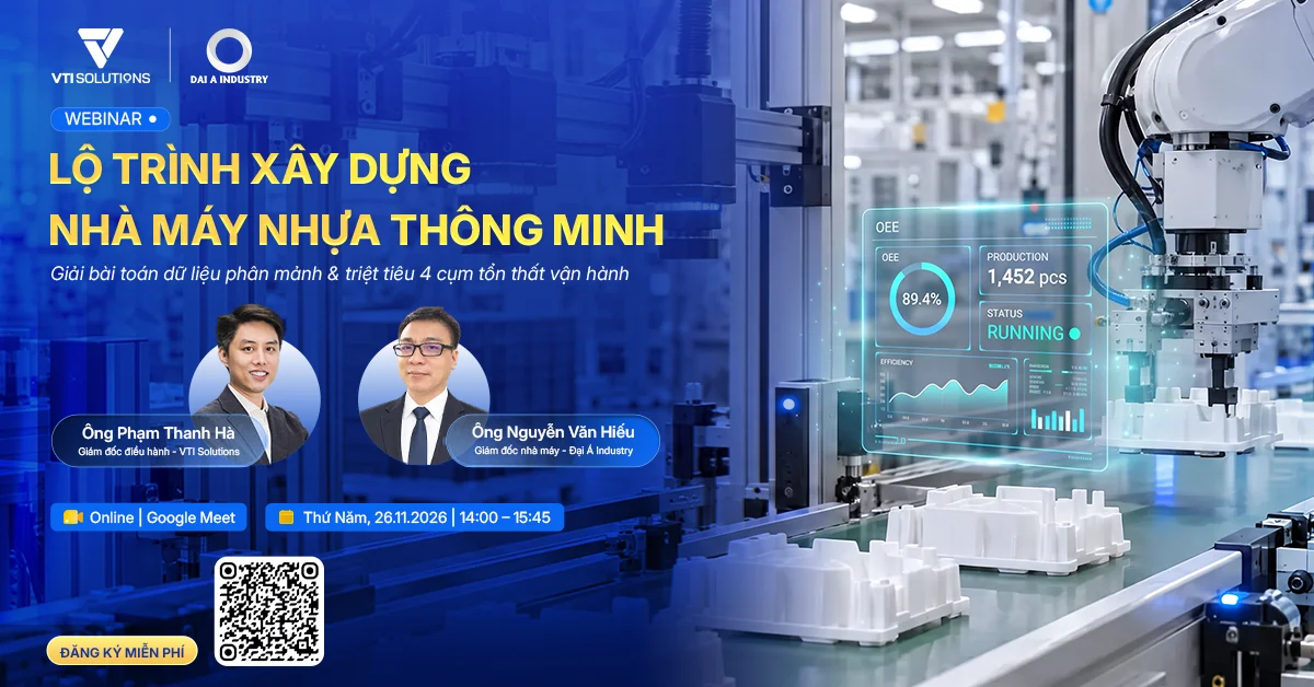 Webinar: Lộ trình xây dựng nhà máy nhựa thông minh - Thứ Năm 26.11.2026, 14:00-15:45, đăng ký miễn phí