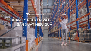 quản lý nguyên vật liệu sản xuất