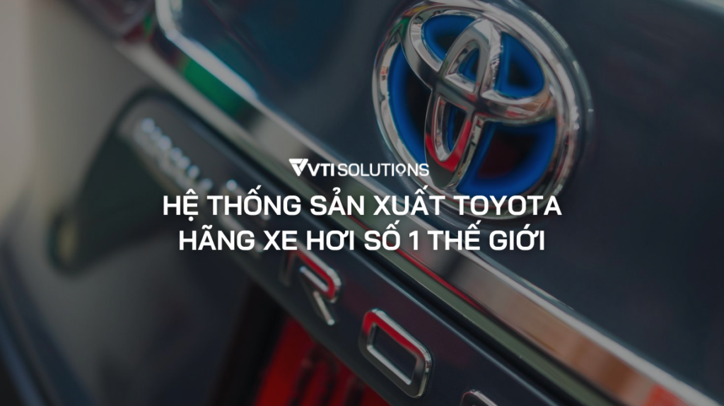 Hệ Thống Sản xuất Toyota TPS