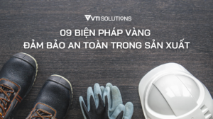 an toàn trong sản xuất
