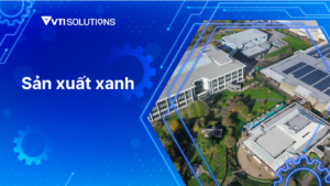 sản xuất xanh bền vững