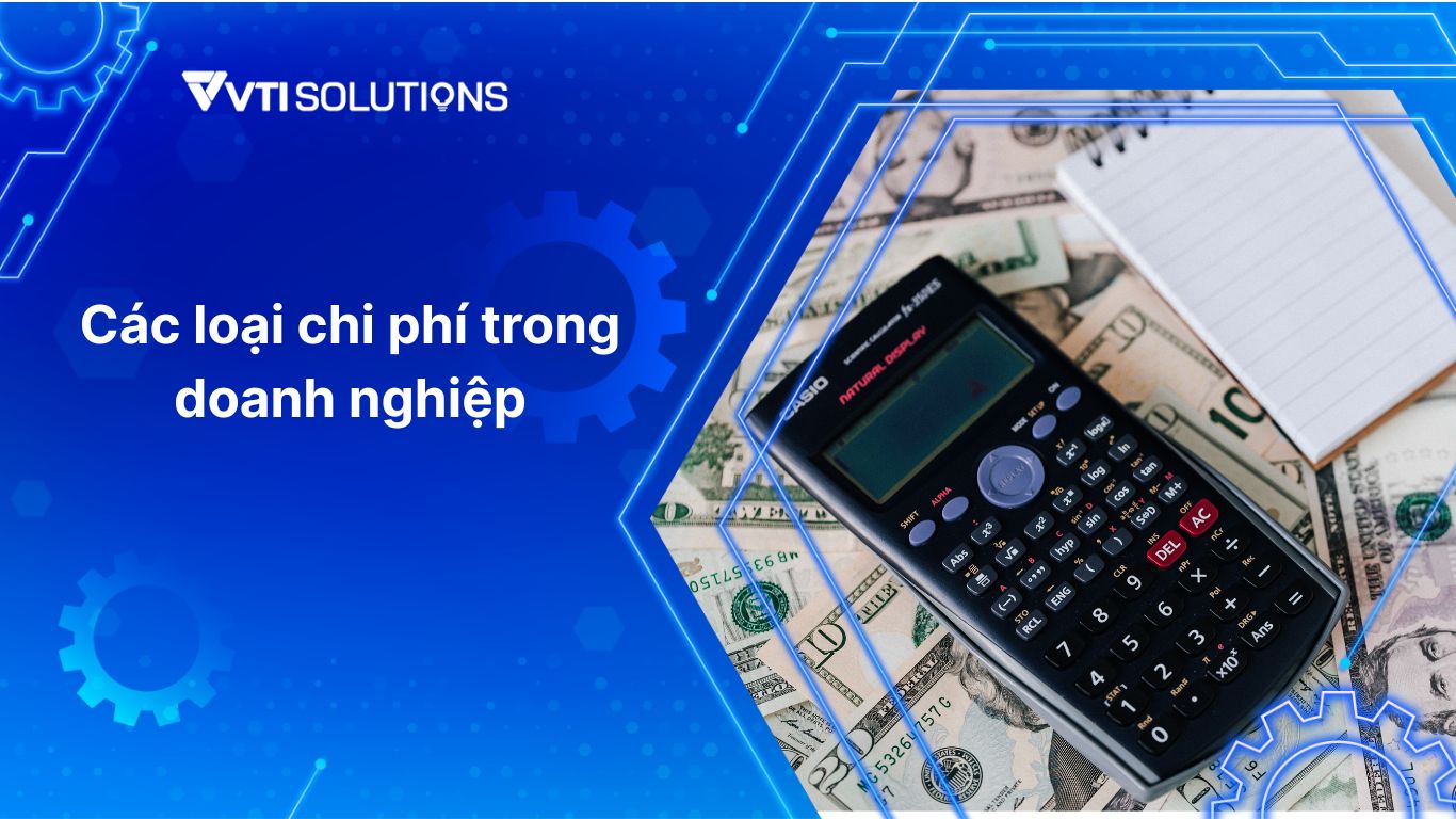 các loại chi phí trong doanh nghiệp